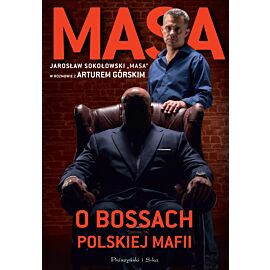Masa o bossach polskiej mafii (Druk na żądanie)