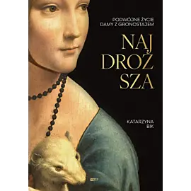 Najdroższa. Podwójne życie Damy z gronostajem (2025)