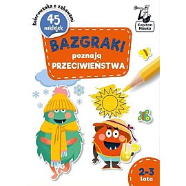 Bazgraki poznają PRZECIWIEŃSTWA 2-3 lata
