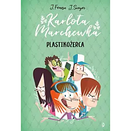 Plastikożerca. Karlota Marchewka, tom 2
