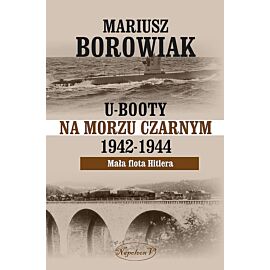 U-booty na morzu czarnym 1942-1944. Mała flota hitlera