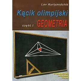 Kącik olimpijski. Część 1 Geometria