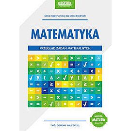 Matematyka Przegląd zadań maturalnych