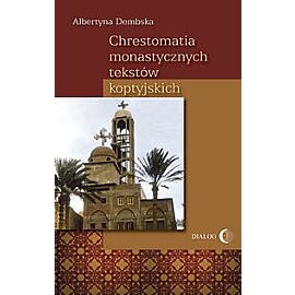 Chrestomatia monastycznych tekstów koptyjskich
