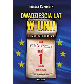 Dwadzieścia lat w unii. Bilans członkostwa
