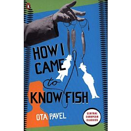 How I Came to Know Fish