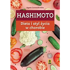 Hashimoto Dieta i styl życia w chorobie
