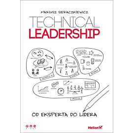 Technical Leadership. Od eksperta do lidera (e-book)