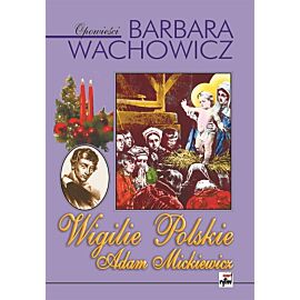 Wigilie polskie Adam Mickiewicz