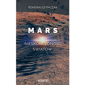 Mars albo nieskończoność światów