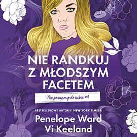 Nie randkuj z młodszym facetem. Nie pasujemy do siebie #4 (audiobook MP3)
