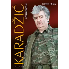 Karadžić. Rzeźnik Bośni (Duże Litery)
