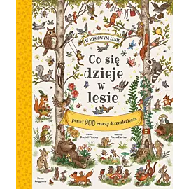 Co się dzieje w lesie?