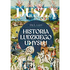 Dusza. Historia ludzkiego umysłu