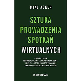 Sztuka prowadzenia spotkań wirtualnych