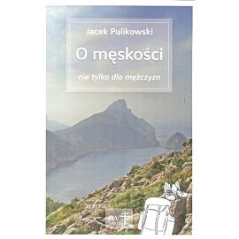 O męskości nie tylko dla mężczyzn