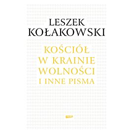 Kościół w krainie wolności. O Janie Pawle II, Kościele i chrześcijaństwie