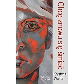 Chcę znowu się śmiać / Krywaj