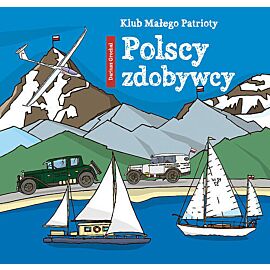 Klub małego patrioty Polscy zdobywcy