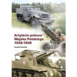Artyleria polowa Wojska Polskiego 1939-1945