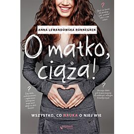 O matko, ciąża! Wszystko, co nauka o niej wie (e-book)
