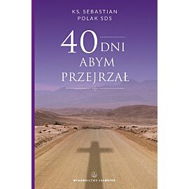 40 dni abym przejrzał