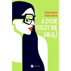 A życie toczy się dalej