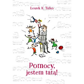 Pomocy, jestem tatą!