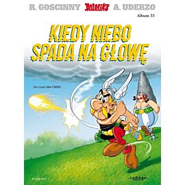 Asteriks - 33 - Kiedy niebo spada na głowę (wyd. 2023)