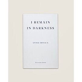 I Remain in Darkness