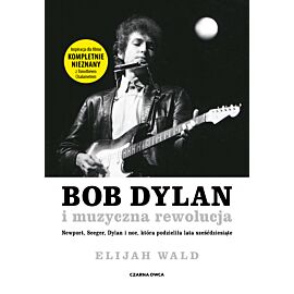 Bob Dylan i muzyczna rewolucja (e-book)
