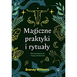 Magiczne praktyki i rytuały