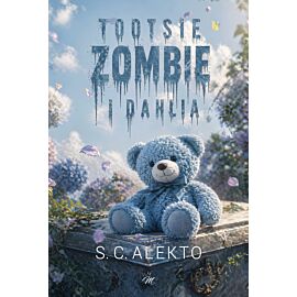 Tootsie, Zombie i Dahlia