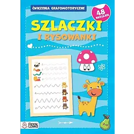 Szlaczki i rysowanki Ćwicz grafomotoryczne Zeszyt niebieski.