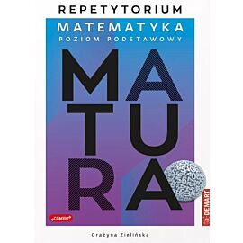 Matematyka. Matura. Poziom podstawowy