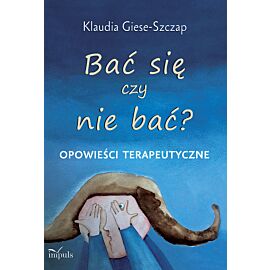Bać się czy nie bać?