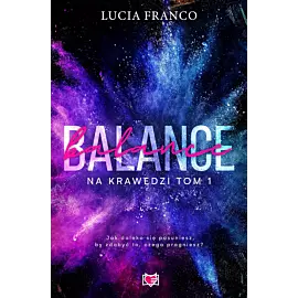 Balance. Na krawędzi. Tom 1
