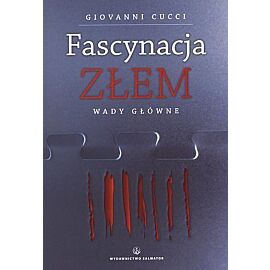 Fascynacja Złem. Wady główne