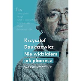 Nie widziałem jeszcze, jak płaczesz