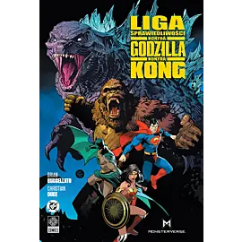 Liga Sprawiedliwości kontra Godzilla kontra Kong