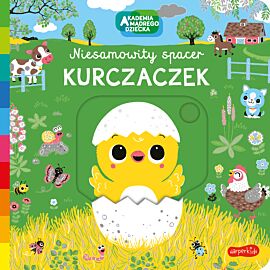 Kurczaczek. Akademia mądrego dziecka. Niesamowity spacer