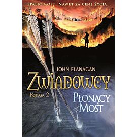 Płonący most. Zwiadowcy. Tom 2
