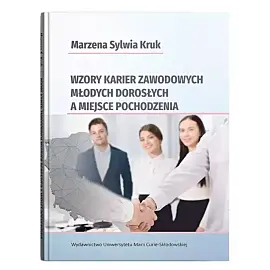 Wzory karier zawodowych młodych dorosłych a miejsce pochodzenia