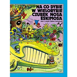 Na co dybie w wielorybie czubek nosa Eskimosa