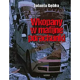 Wkopany w mafijne porachunki