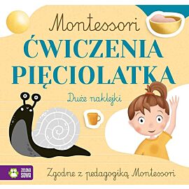 Montessori. Ćwiczenia pięciolatka