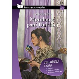 Moralność pani dulskiej. Lektura z  opracowaniem