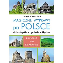 Magiczne wyprawy po Polsce