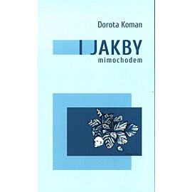 I jakby mimochodem