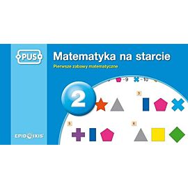Pus matematyka na starcie 2 pierwsze zabawy matematyczne